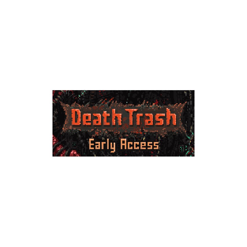 Death Trash KONTO WSPÓŁDZIELONE PC STEAM DOSTĘP DO KONTA WSZYSTKIE DLC VIP