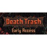 Death Trash ALL DLC STEAM PC ACCESS GAME SHARED ACCOUNT OFFLINE