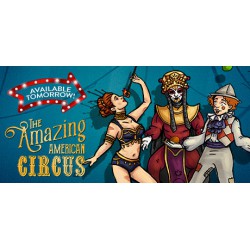 The Amazing American Circus ALL DLC STEAM PC ACCESS GAME SHARED ACCOUNT OFFLINE