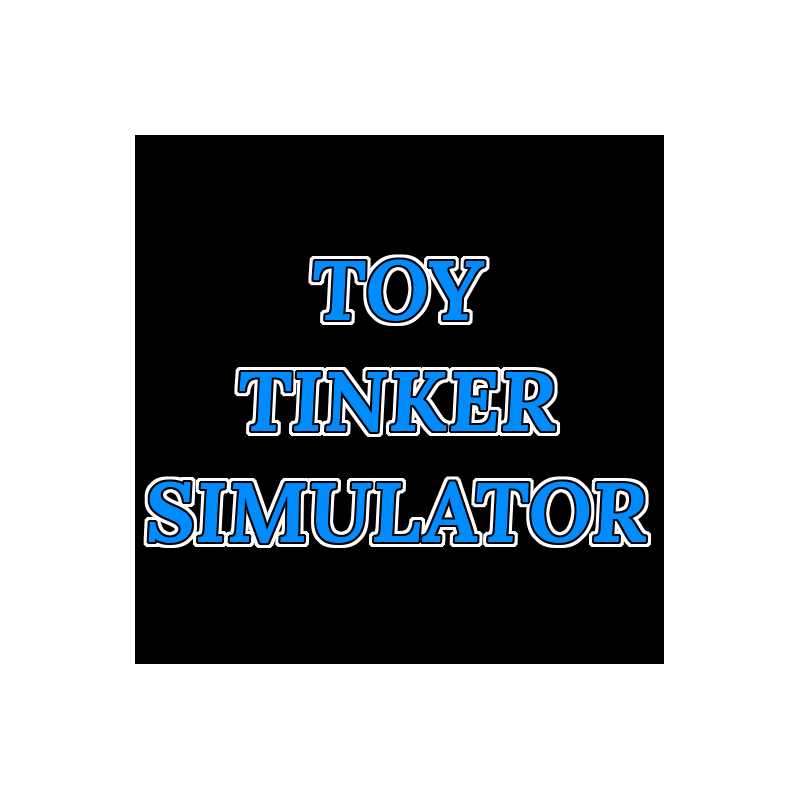 Toy Tinker Simulator ALL DLC STEAM PC ACCESS GAME SHARED ACCOUNT OFFLINE