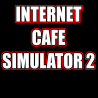 Internet Cafe Simulator 2 ALL DLC STEAM PC ACCESS GAME SHARED ACCOUNT OFFLINE