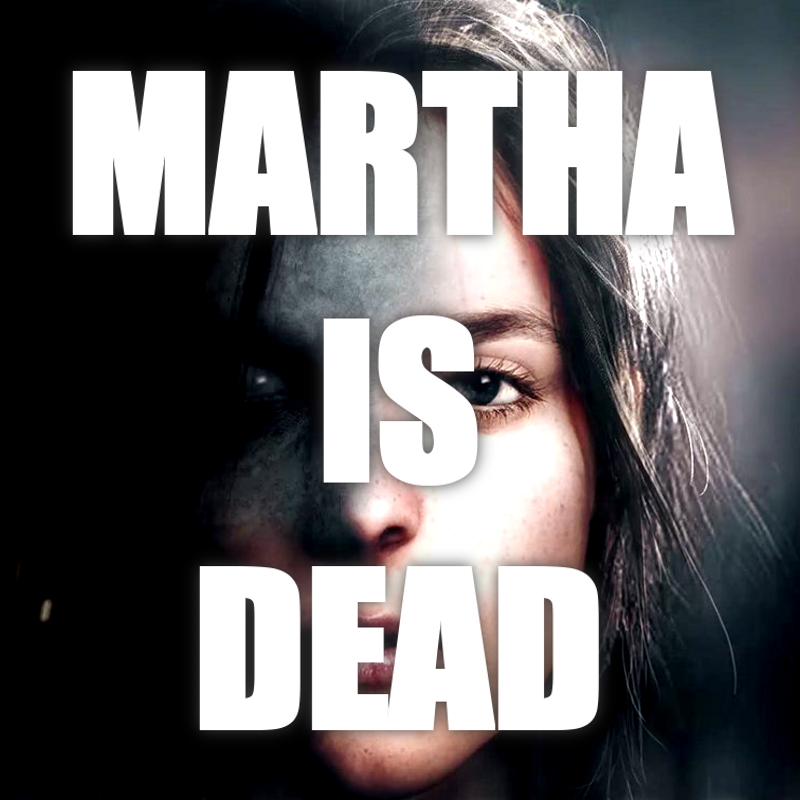 Martha Is Dead ALL DLC STEAM PC ACCESS GAME SHARED ACCOUNT OFFLINE