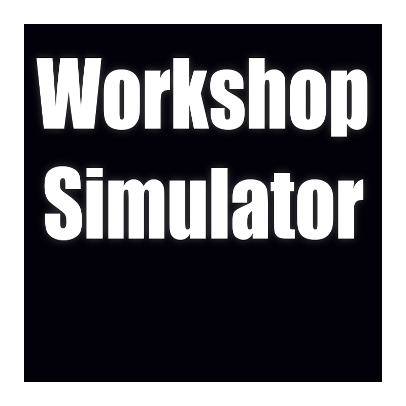 Workshop Simulator ALL DLC STEAM PC ACCESS SHARED ACCOUNT OFFLINE