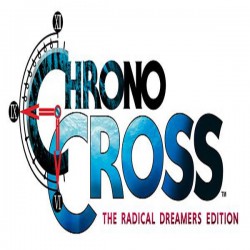 CHRONO CROSS: THE RADICAL...