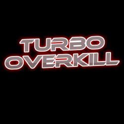 Turbo Overkill KONTO...