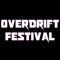 OverDrift Festival DELUXE...