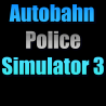 Autobahn Police Simulator 3 ALL DLC STEAM PC ACCESS GAME SHARED ACCOUNT OFFLINE