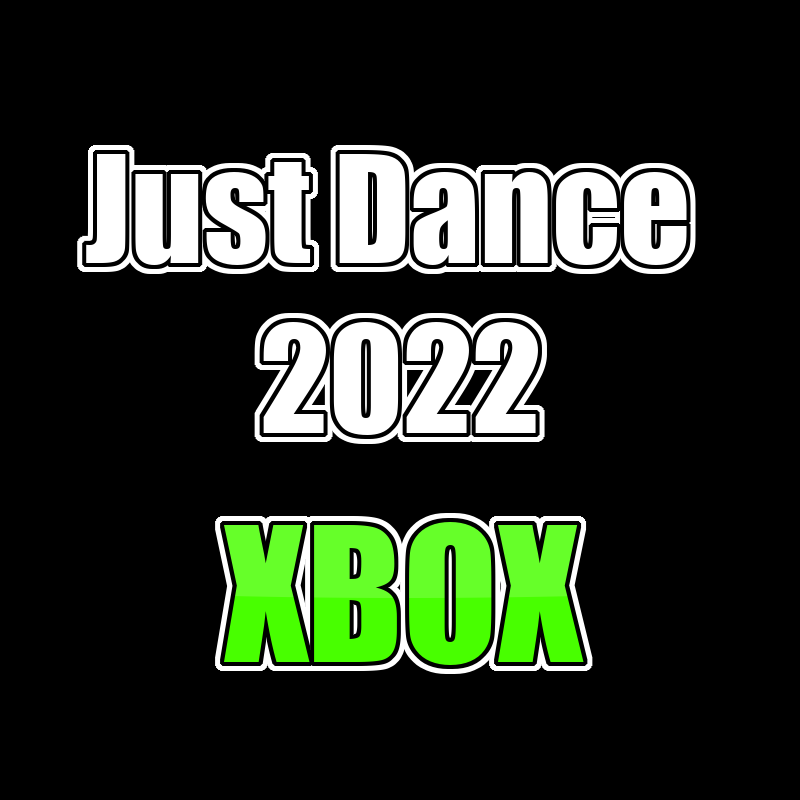 JUST DANCE 2022 XBOX ONE / Series X KONTO WSPÓŁDZIELONE DOSTĘP DO KONTA