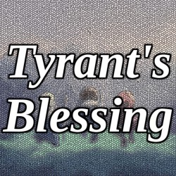 Tyrant's Blessing ALL DLC...