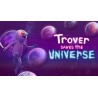 Trover Saves the Universe EPIC GAMES