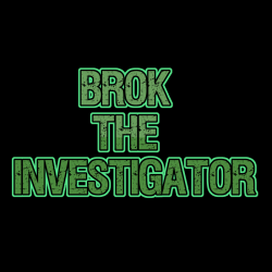 BROK the InvestiGator ALL...