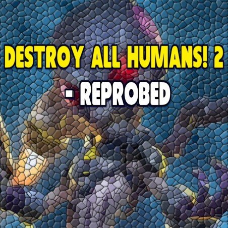 Destroy All Humans! 2 - Reprobed ALL DLC STEAM PC ACCESS GAME SHARED ACCOUNT OFFLINE