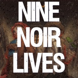 Nine Noir Lives ALL DLC STEAM PC ACCESS GAME SHARED ACCOUNT OFFLINE