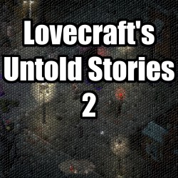 Lovecraft's Untold Stories...