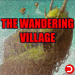The Wandering Village KONTO WSPÓŁDZIELONE PC STEAM DOSTĘP DO KONTA WSZYSTKIE DLC