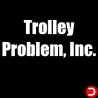 Trolley Problem, Inc. KONTO WSPÓŁDZIELONE PC STEAM DOSTĘP DO KONTA WSZYSTKIE DLC