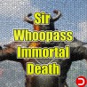 Sir Whoopass Immortal Death ALL DLC STEAM PC ACCESS GAME SHARED ACCOUNT OFFLINE