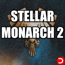 Stellar Monarch 2 KONTO WSPÓŁDZIELONE PC STEAM DOSTĘP DO KONTA WSZYSTKIE DLC