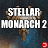 Stellar Monarch 2 ALL DLC STEAM PC ACCESS GAME SHARED ACCOUNT OFFLINE