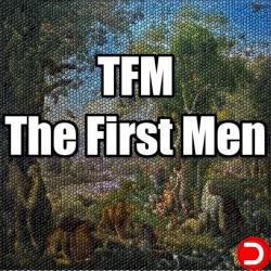 TFM The First Men ALL DLC STEAM PC ACCESS GAME SHARED ACCOUNT OFFLINE