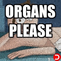 Organs Please KONTO WSPÓŁDZIELONE PC STEAM DOSTĘP DO KONTA WSZYSTKIE DLC