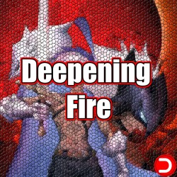 Deepening Fire ALL DLC STEAM PC ACCESS GAME SHARED ACCOUNT OFFLINE