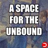 A Space for the Unbound KONTO WSPÓŁDZIELONE PC STEAM DOSTĘP DO KONTA WSZYSTKIE DLC