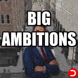 Big Ambitions ALL DLC STEAM PC ACCESS GAME SHARED ACCOUNT OFFLINE