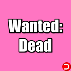 Wanted Dead KONTO WSPÓŁDZIELONE PC STEAM DOSTĘP DO KONTA WSZYSTKIE DLC