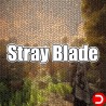 Stray Blade ALL DLC STEAM PC ACCESS GAME SHARED ACCOUNT OFFLINE