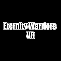 Eternity Warriors VR...