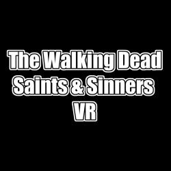 The Walking Dead: Saints & Sinners Tourist Edition VR WSZYSTKIE DLC STEAM PC DOSTĘP DO KONTA WSPÓŁDZIELONEGO - OFFLINE