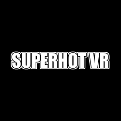 SUPERHOT VR + WSZYSTKIE DLC STEAM PC
