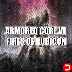 ARMORED CORE VI 6 FIRES OF...