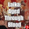 Laika Aged Through Blood ALL DLC STEAM PC ACCESS GAME SHARED ACCOUNT OFFLINE