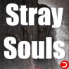 Stray Souls ALL DLC STEAM PC ACCESS GAME SHARED ACCOUNT OFFLINE