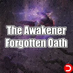 The Awakener Forgotten Oath...