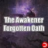 The Awakener Forgotten Oath ALL DLC STEAM PC ACCESS GAME SHARED ACCOUNT OFFLINE