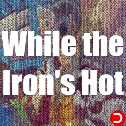 While the Iron's Hot ALL...
