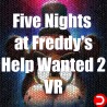 Five Nights at Freddy's Help Wanted 2 VR ALL DLC STEAM PC ACCESS GAME SHARED ACCOUNT OFFLINE