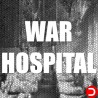 War Hospital KONTO WSPÓŁDZIELONE PC STEAM DOSTĘP DO KONTA WSZYSTKIE DLC