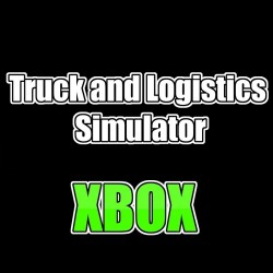 Truck and Logistics Simulator XBOX ONE Series X|S KONTO WSPÓŁDZIELONE DOSTĘP DO KONTA