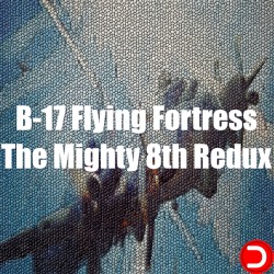 B-17 Flying Fortress The Mighty 8th Redux ALL DLC STEAM PC ACCESS SHARED ACCOUNT OFFLINE