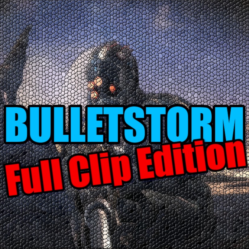 Bulletstorm: Full Clip Edition WSZYSTKIE DLC STEAM PC DOSTĘP DO KONTA WSPÓŁDZIELONEGO - OFFLINE