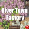River Town Factory KONTO WSPÓŁDZIELONE PC STEAM DOSTĘP DO KONTA WSZYSTKIE DLC