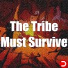 The Tribe Must Survive ALL DLC STEAM PC ACCESS SHARED ACCOUNT OFFLINE