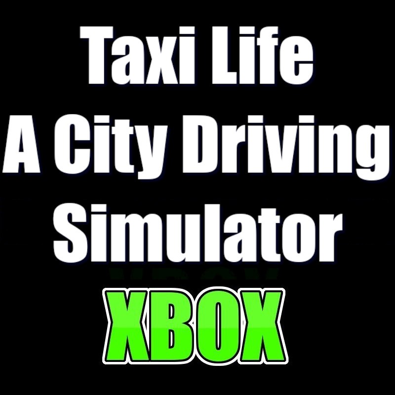 Taxi Life A City Driving Simulator XBOX Series X|S KONTO WSPÓŁDZIELONE DOSTĘP DO KONTA