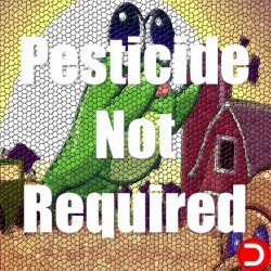 Pesticide Not Required KONTO WSPÓŁDZIELONE PC STEAM DOSTĘP DO KONTA WSZYSTKIE DLC