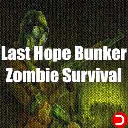 Last Hope Bunker Zombie Survival ALL DLC STEAM PC ACCESS SHARED ACCOUNT OFFLINE