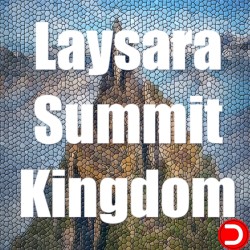 Laysara Summit Kingdom ALL DLC STEAM PC ACCESS SHARED ACCOUNT OFFLINE